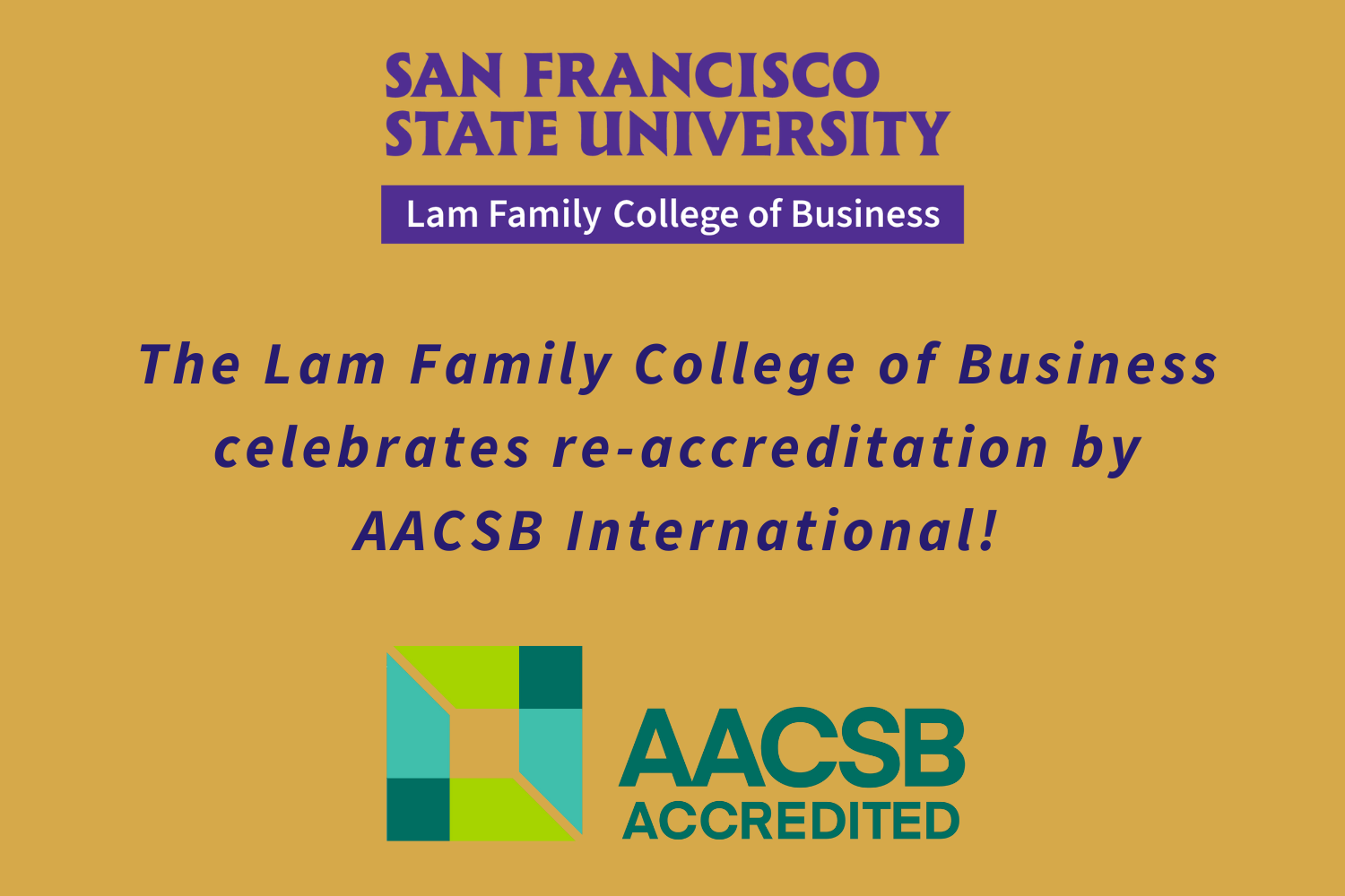 San Francisco State University Lam Family College of Business re-accreditation by AACSB International