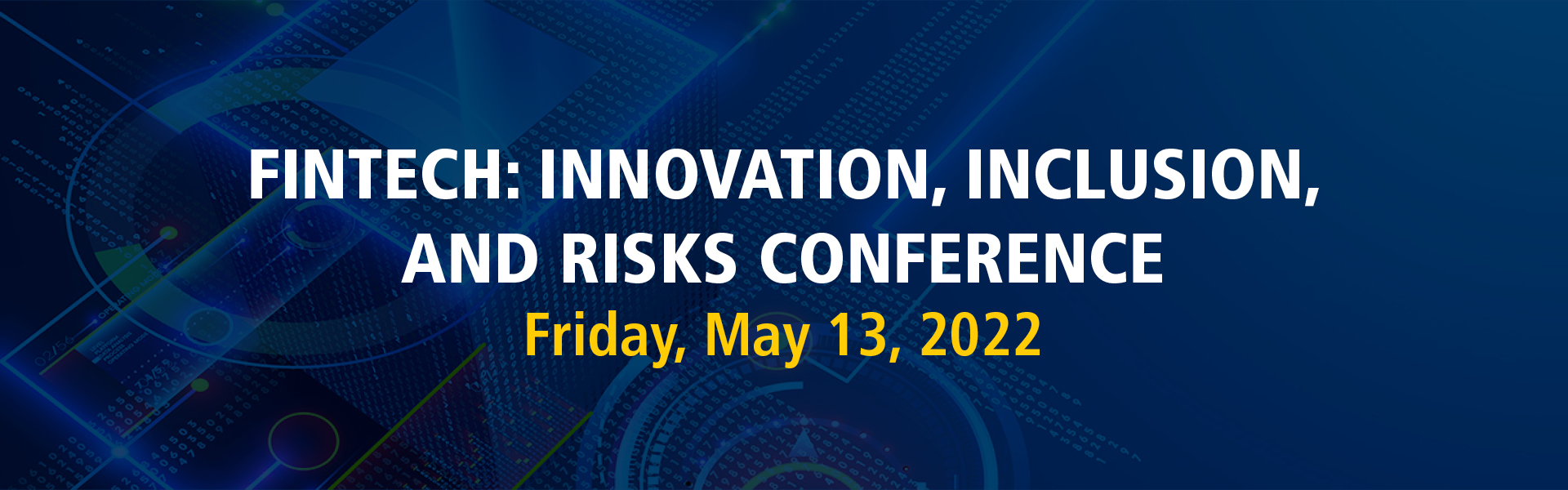 Fintech: Innovation, Inclusion, and Risks Conference 2022
