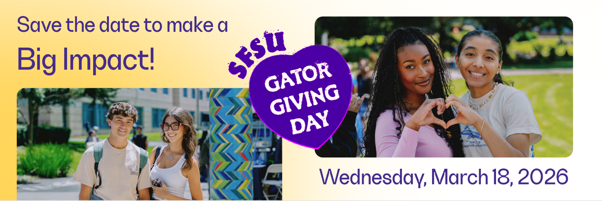 SFSU Gator Giving Day, March 18, 2026, save the date. Students outdoors smiling at the camera.