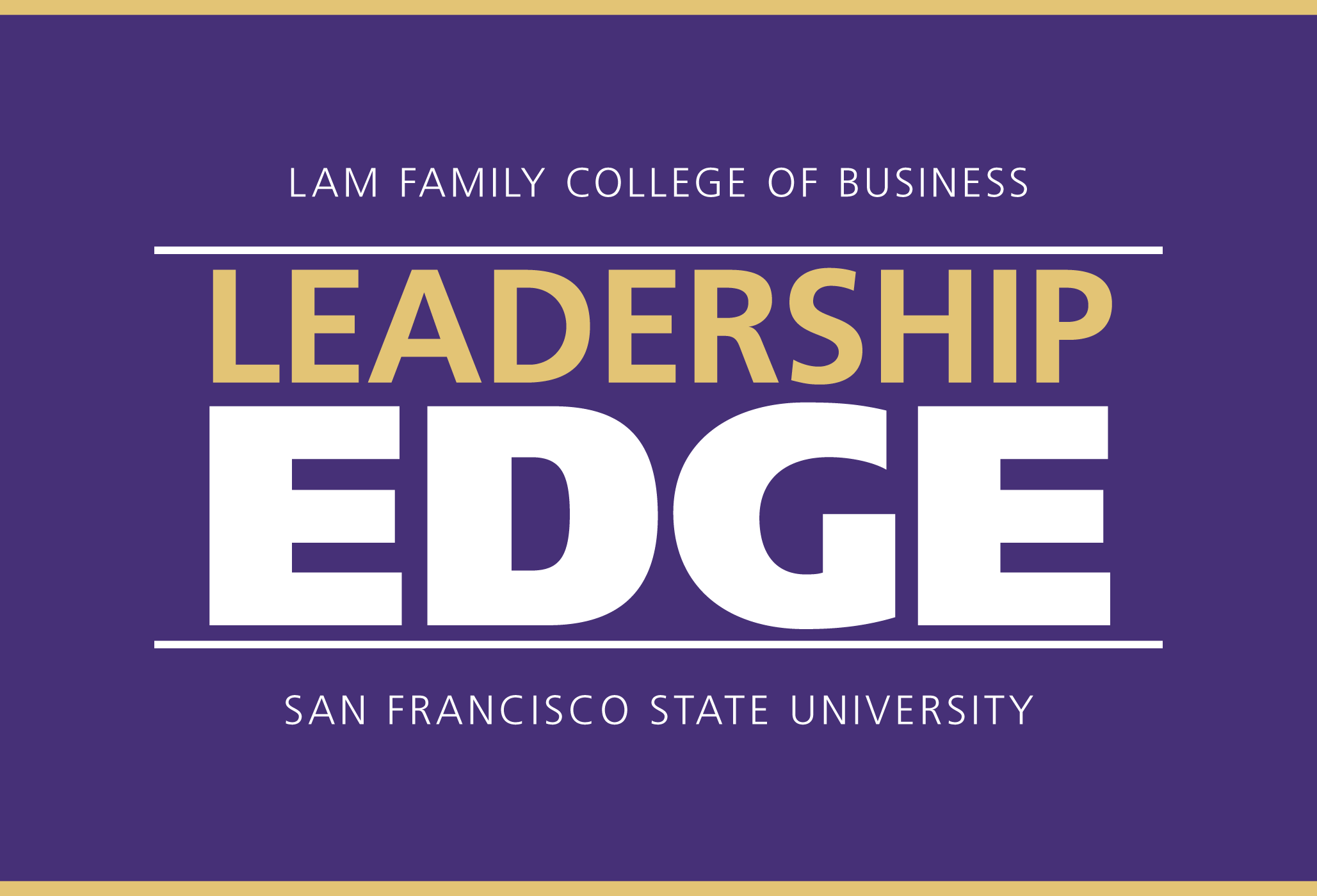 Lam Family College of Business Leadership EDGE San Francisco State University