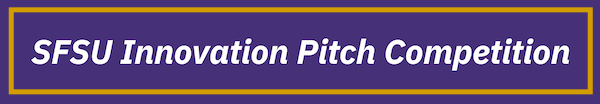 SFSU Innovation Pitch Competition header 600 x 104