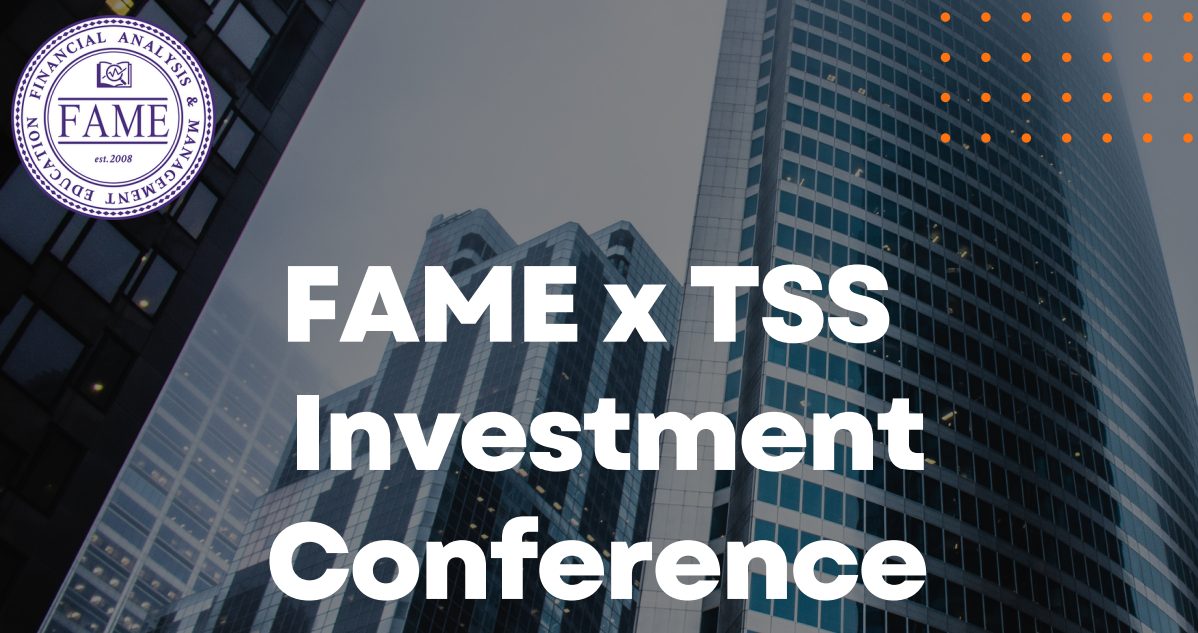 FAME x TSS Investment Conference