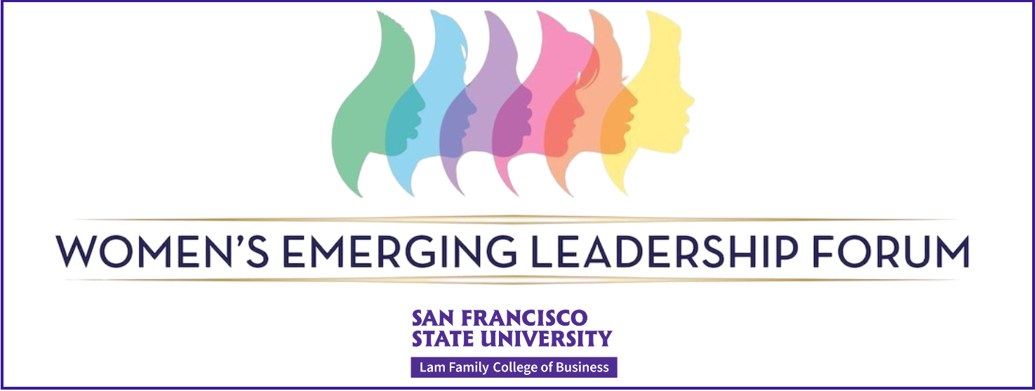 Women's Emerging Leadership Forum Lam Family College of Business San Francisco State University logo with graphic of six female heads silhouetted in green blue purple red orange and yellow