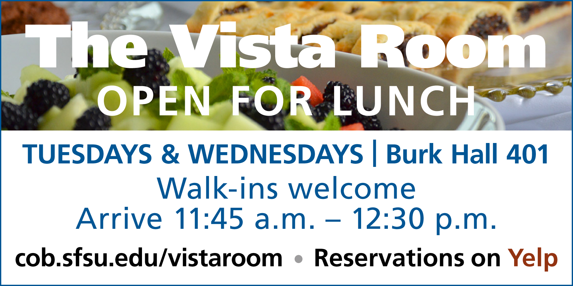 The Vista Room is open for lunch announcement