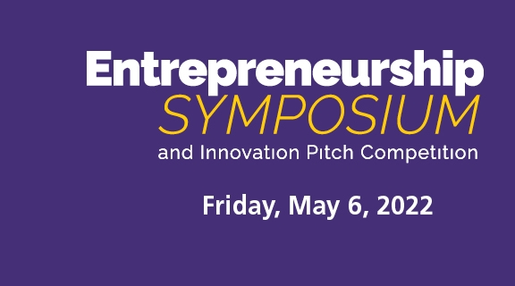 2022 Entrepreneurship Symposium & Innovation Pitch Competition